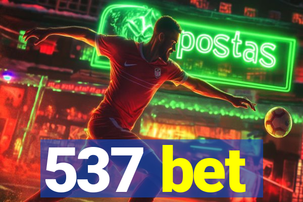 537 bet
